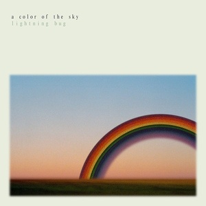 [dream-pop, indie-pop] (2021) Lightning Bug - A Color of the Sky [FLAC] [DarkAngie]