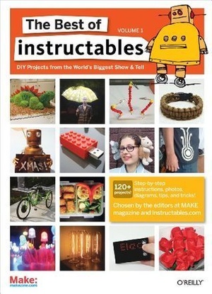 [ FreeCourseWeb ] The Best of Instructables Volume I- Do-It-Yourself Projects from the World's Biggest Show & Tell (MOBI)