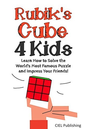 [ FreeCourseWeb ] Rubik's Cube Solution Guide for Kids- Learn How to Solve the World's Most Famous Puzzle and Impress Your Friends!