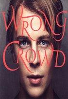 Tom Odell - Wrong Crowd (2016) Flac