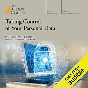Jennifer Golbeck - 2020 - Taking Control of Your Personal Data (Technology) [Audiobook] (miok)