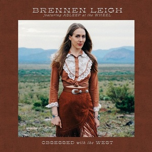 [americana, country] (2022) Brennen Leigh & Asleep at the Wheel - Obsessed with the West [FLAC] [DarkAngie]