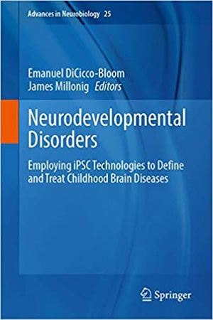 [ FreeCourseWeb ] Neurodevelopmental Disorders - Employing iPSC Technologies to Define and Treat Childhood Brain Diseases (Advances in Neur