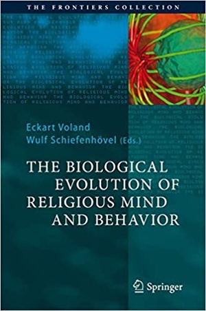 The Biological Evolution of Religious Mind and Behavior - The Frontiers Collection {BooksHash}
