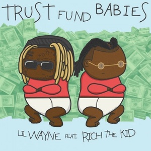 Lil Wayne & Rich The Kid - Trust Fund Babies (2021) [24Bit-44.1kHz] FLAC [PMEDIA] ⭐️