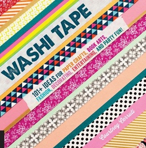 Washi Tape - 101 + Ideas for Paper Crafts, Book Arts, Fashion, Decorating, Entertaining, and Party Fun! (True EPUB)