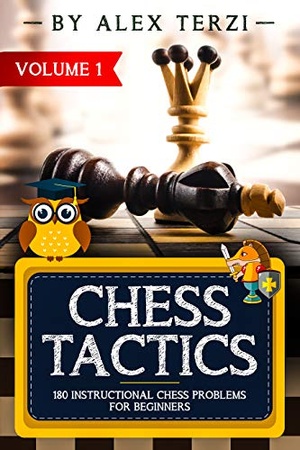 Chess Tactics - 180 Instructional Chess Problems for Beginners [MOBI]