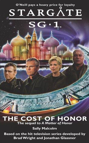 Stargate SG-1 - The Cost of Honor - SG1-05 - Fandemonium Ltd (2005, Crossroad Press) - Sally Malcolm - EPUB - AnonCrypt