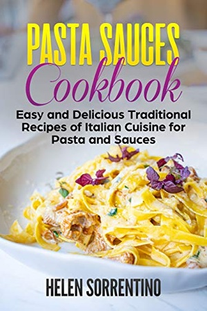 [ FreeCourseWeb ] Pasta Sauces Cookbook- Easy and delicious traditional recipes of Italian cuisine for pasta and sauces