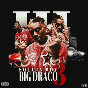 Soulja Boy Tell'em - Big Draco 3 (2022) Mp3 320kbps [PMEDIA] ⭐️