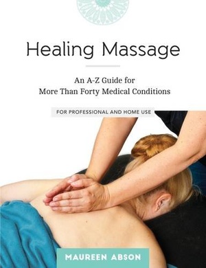 Healing Massage An A Z Guide for More Than Forty Medical Conditions For Professional and Home Use 2016 Epub Gooner