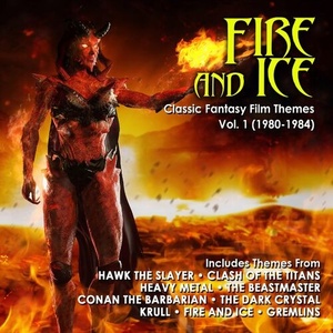 Various Artists - Fire And Ice_ Classic Fantasy Film Themes Vol. 1 (1980-1984) (2022) Mp3 320kbps [PMEDIA] ⭐️