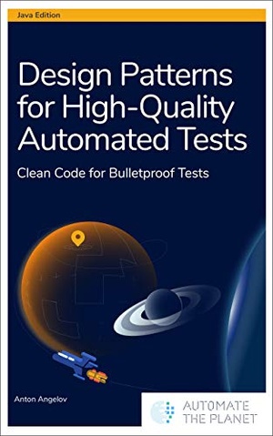 [ FreeCourseWeb ] Design Patterns for High-Quality Automated Tests - Clean Code for Bulletproof Tests (Java Edition)