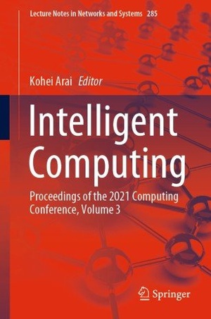 Intelligent Computing - Proceedings of the 2021 Computing Conference, Volume 3