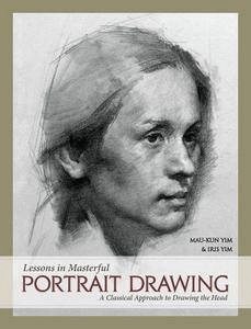 [ FreeCourseWeb ] Lessons in Masterful Portrait Drawing- A Classical Approach to Drawing the Head (PDF)
