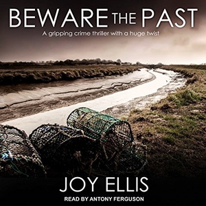 Beware the Past: Detective Matt Ballard, 1 - Joy Ellis - 2018 (Thriller) [Audiobook] (miok)