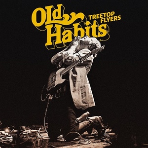 [americana] (2021) Treetop Flyers - Old Habits [FLAC] [DarkAngie]