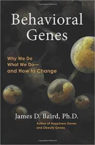 [ FreeCourseWeb ] Behavioral Genes - Why We Do What We Do and How to Change