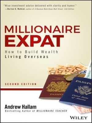 [ CourseWikia ] Millionaire Expat - How To Build Wealth Living Overseas, 2nd Edition (True EPUB)