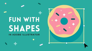 Skillshare - Fun With Shapes Draw Vector Food Icons in Adobe Illustrator