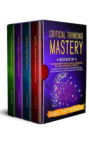 [ FreeCourseWeb ] Critical Thinking Mastery - 4 Books in 1. The Beginner ' s Guide