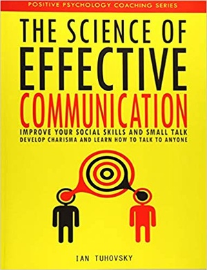[ FreeCourseWeb ] The Science of Effective Communication