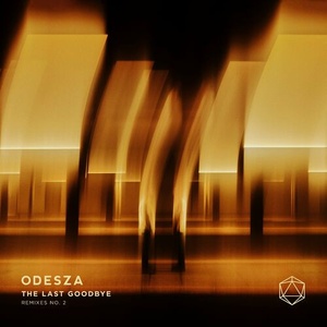 Odesza - The Last Goodbye Remixes N°.2 (2023) Mp3 320kbps [PMEDIA] ⭐️