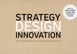[ DevCourseWeb ] Strategy Design Innovation - How to create business success using a systematic toolbox