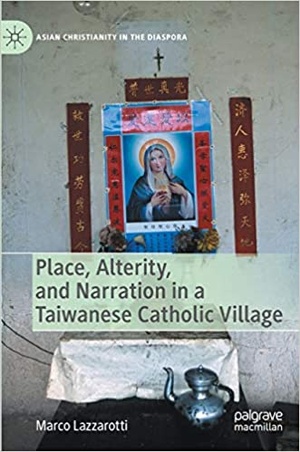 [ FreeCourseWeb ] Place, Alterity, and Narration in a Taiwanese Catholic Village