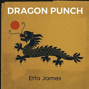 Etta James - Dragon Punch (2019) [320 KBPS] [pradyutvam]
