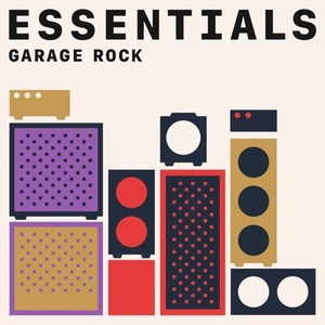 VA - Garage Rock Essentials (2021) Mp3 320kbps [PMEDIA] ⭐️