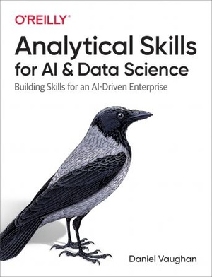 [ FreeCourseWeb ] Analytical Skills for AI and Data Science - Building Skills for an AI-Driven Enterprise (True EPUB)