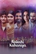 Ankahi Kahaniya (2021) Hindi 720p NF WEBRip -1 GB - AAC 5.1 MSub x264-Shadow