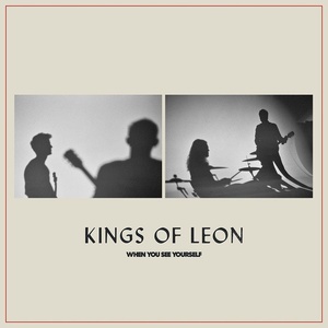 Kings Of Leon - 2021 - When You See Yourself [FLAC] (miok)