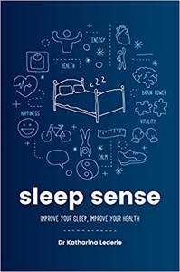 Sleep Sense - Improve your sleep, improve your health