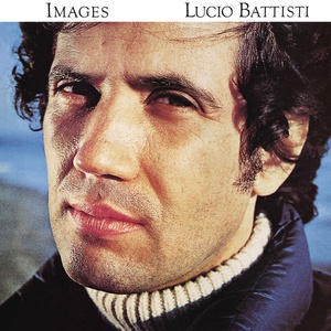 Lucio Battisti - Images (Remaster 2019) (1977 - Canzone italiana) [Flac 24-192]
