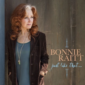 Bonnie Raitt - Just Like That... (2022) [24Bit-96kHz] FLAC [PMEDIA] ⭐️