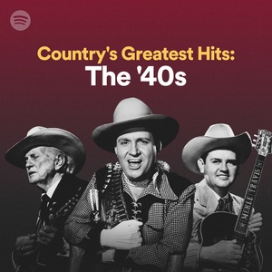 70 Tracks ~40s Countrys Greatest Hits (ETTV) Playlist Spotify ~320 kbps Beats⭐