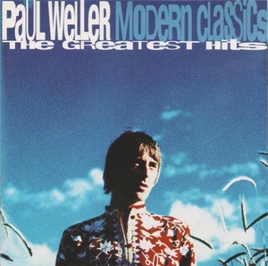 Paul Weller - Modern Classics (The Greatest Hits) (1998)@flac