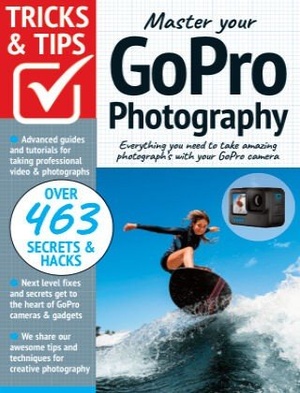 GoPro Tricks And Tips - 10th Edition, 2022