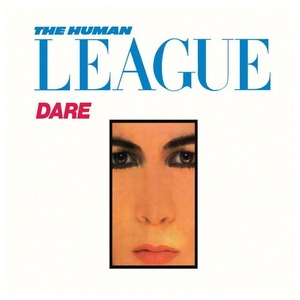 The Human League - Dare (UK) PBTHAL (1981 - New Wave) [Flac 24-96 LP]