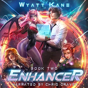 Enhancer 2 - Wyatt Kane - 2018 (Sci-Fi) [Audiobook] (miok) [WWRG]