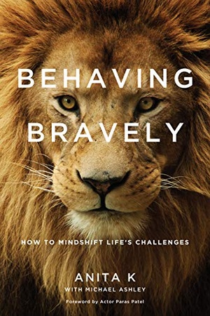 [ FreeCourseWeb ] Behaving Bravely - How to Mindshift Life's Challenges