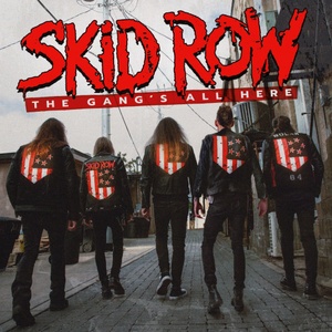 Skid Row - The Gang's All Here (2022) [24Bit-48kHz] FLAC [PMEDIA] ⭐️