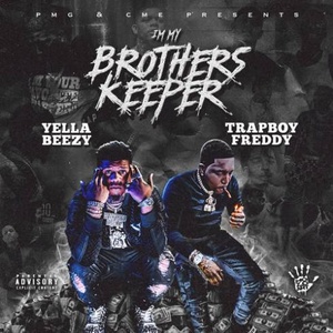 Yella Beezy & Trapboy Freddy - I'm My Brother's Keeper Rap Hip-Hop Album (2020) [320] kbps Beats⭐