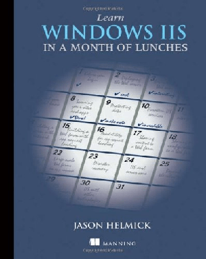 [ FreeCourseWeb ] Learn Windows IIS in a Month of Lunches