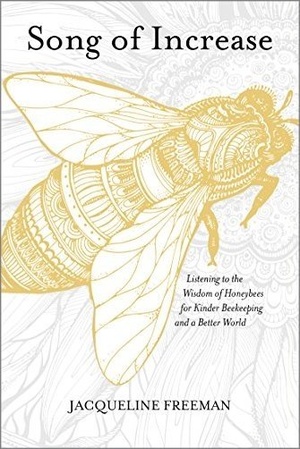 [ CourseWikia ] Song of Increase - Listening to the Wisdom of Honeybees for Kinder Beekeeping and a Better World
