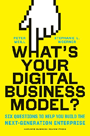 [ FreeCourseWeb ] What's Your Digital Business Model-- Six Questions to Help You Build the Next-Generation Enterprise