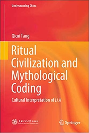 [ FreeCourseWeb ] Ritual Civilization and Mythological Coding - Cultural Interpretation of Li Ji