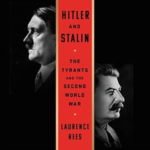 Hitler and Stalin - Laurence Rees - 2021 (History) [Audiobook] (miok)